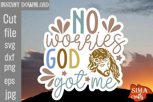 No Worries God Got Me SVG Cut File Review