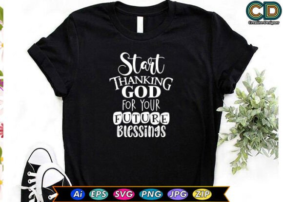START THANKING GOD for YOUR FUTURE BLESS
