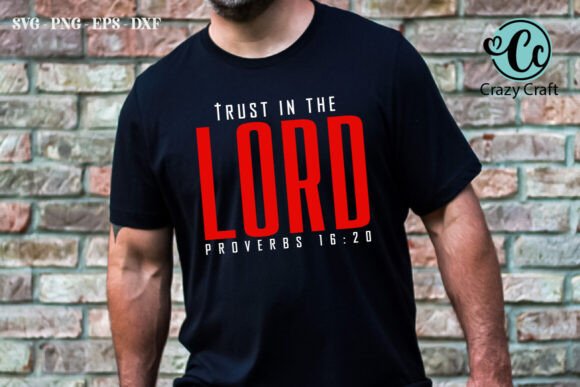 Trust in the Lord Svg Png Shirt Design Review